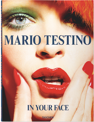 Mario Testino: In Your Face Taschen Verlag